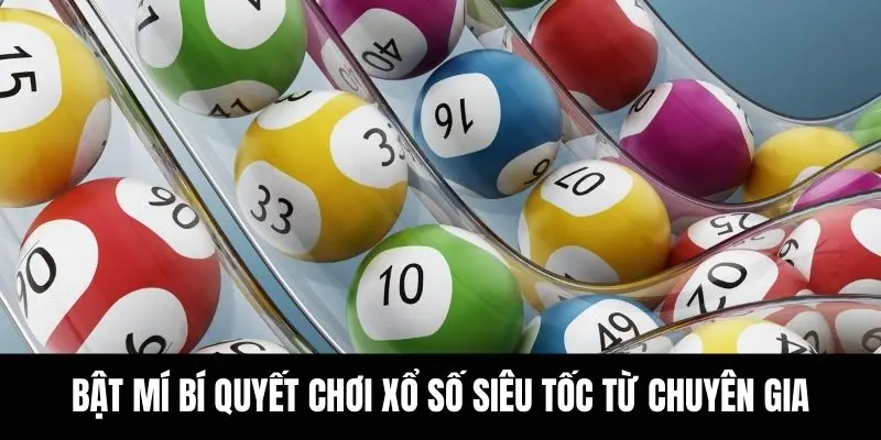 Bật mí bí quyết chơi quay số siêu tốc từ chuyên gia