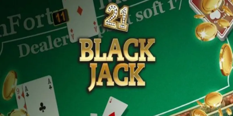 Chơi blackjack online là game bài 21 kết hợp may mắn và chiến thuật