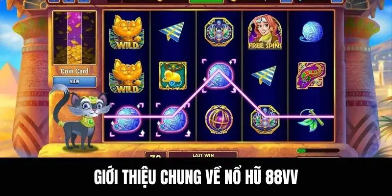 Giới thiệu chung về nổ hũ 88VV